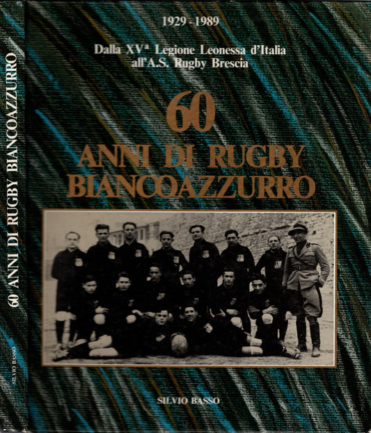 60 anni di Rugby BiancoAzzurro