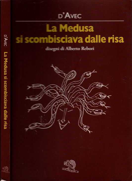 La medusa si scombisciava dalle risa - Rebori, A.