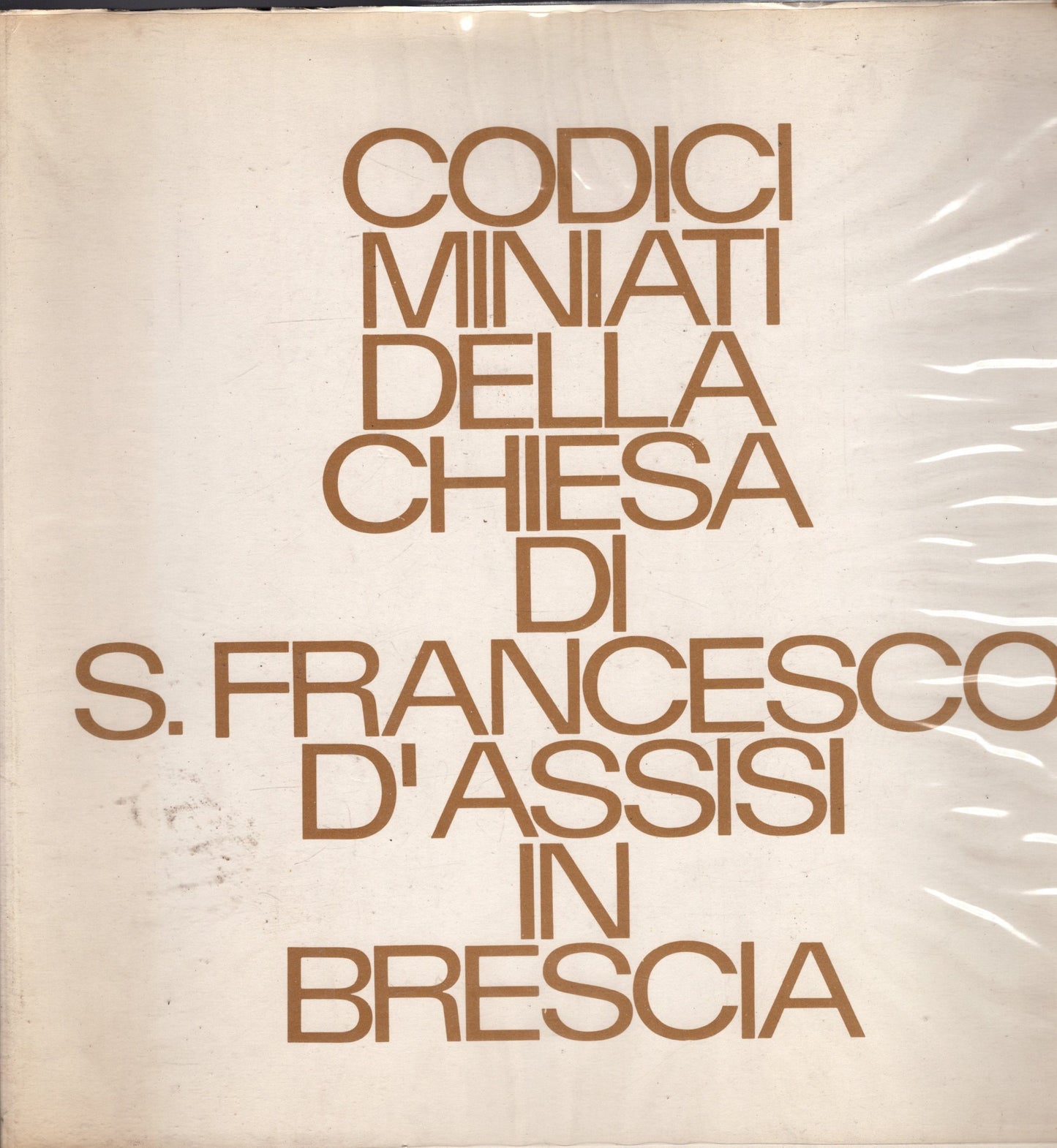 Codici Miniati Della Chiesa Di S. Francesco D'assisi *