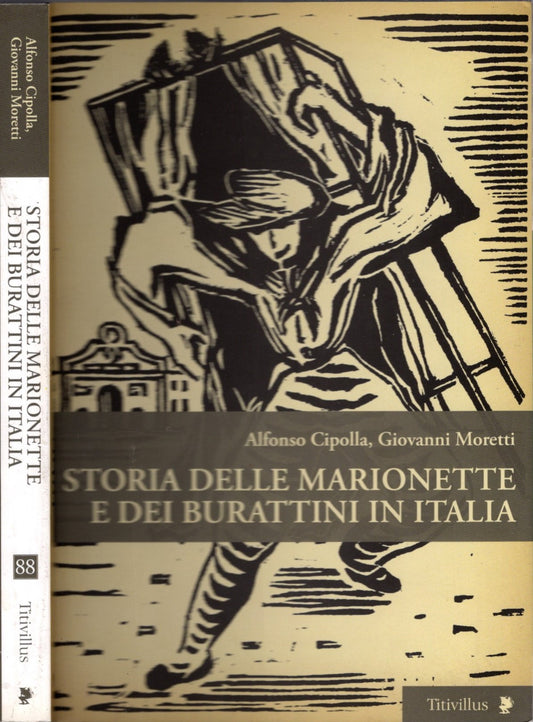 Storia delle marionette e dei burattini in Italia - Cipolla, Alfonso