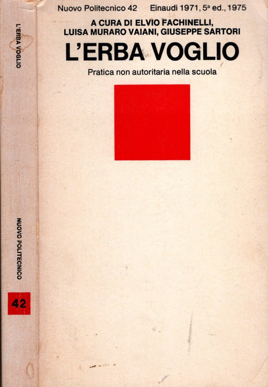 L'erba voglio. Pratica non autoritaria nella scuola