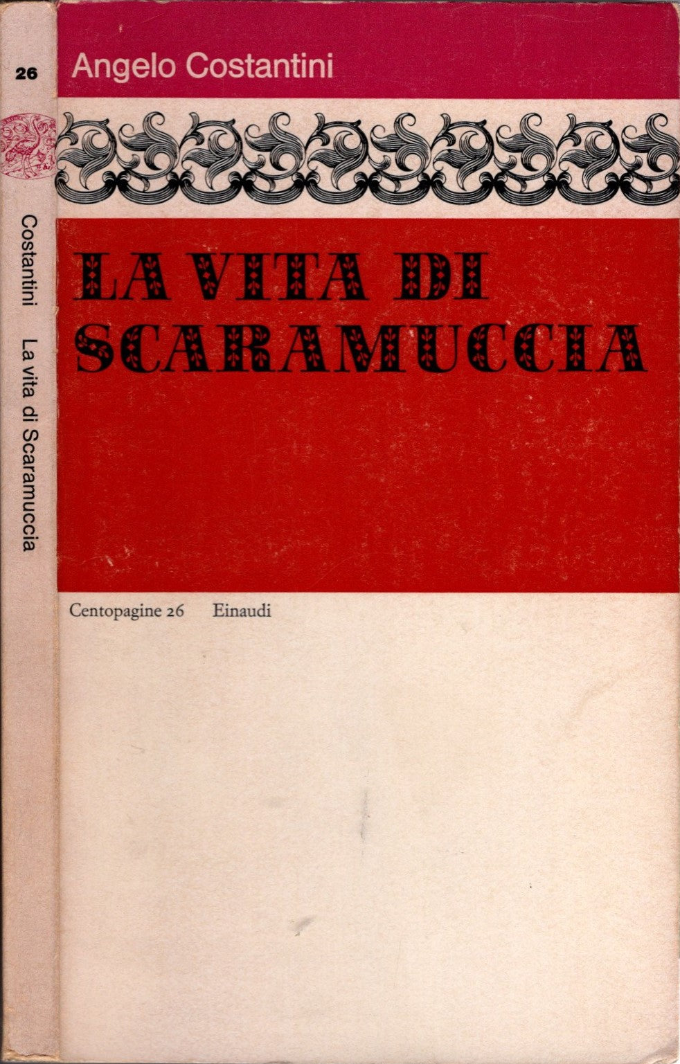 La vita di Scaramuccia - Costantini, Angelo