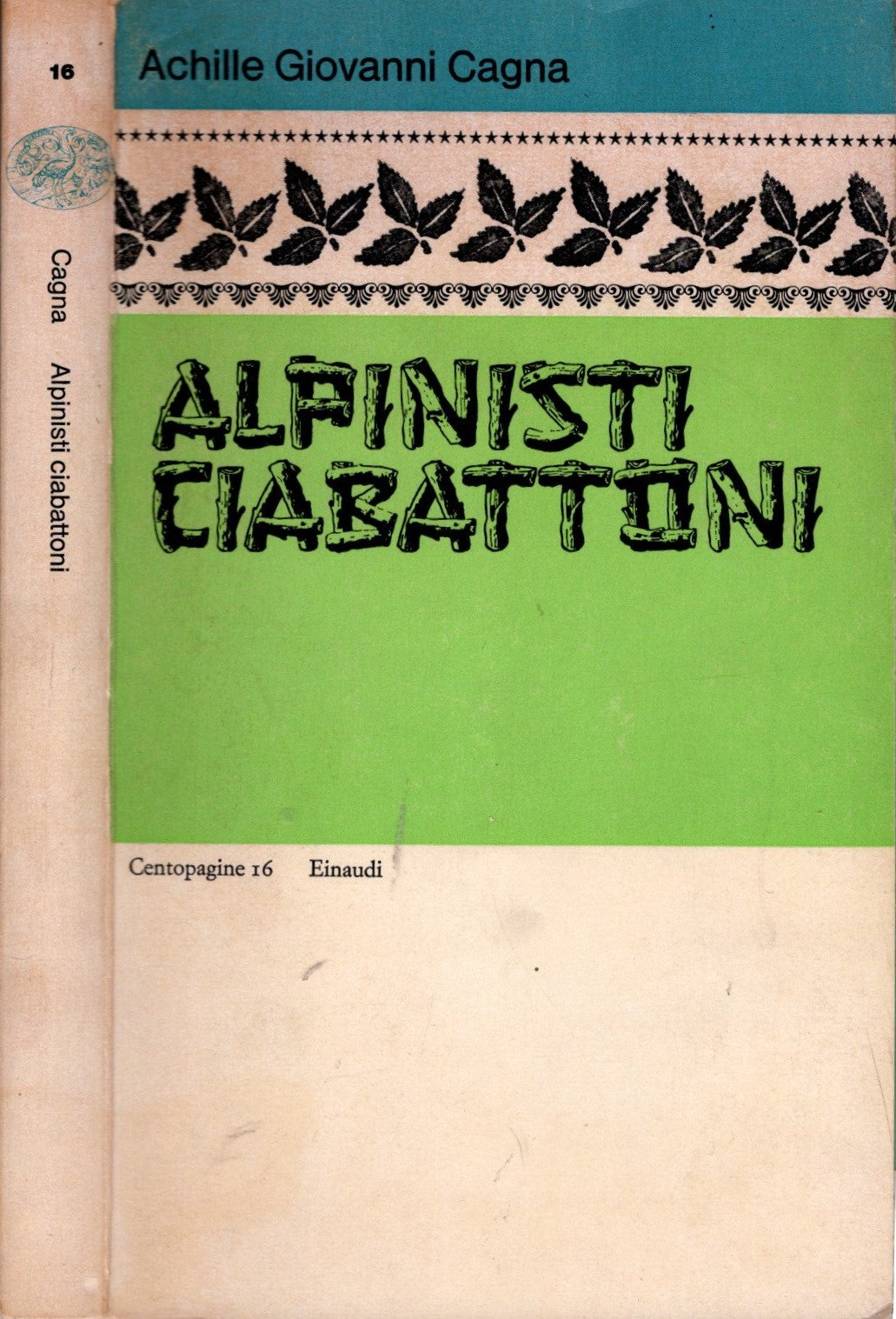 Alpinisti ciabattoni - Cagna, Achille Giovanni