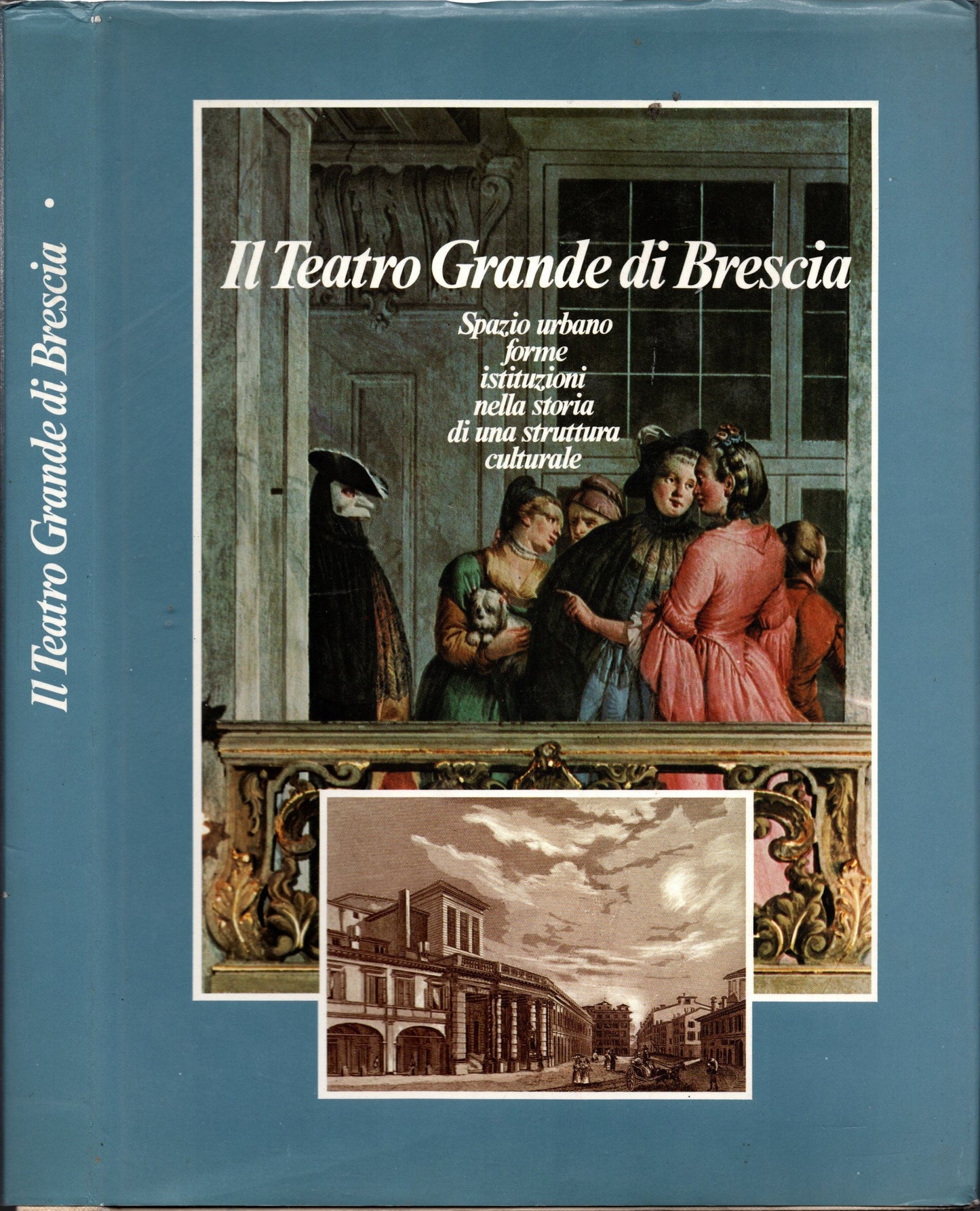 Il Teatro Grande di Brescia solo vol. 1