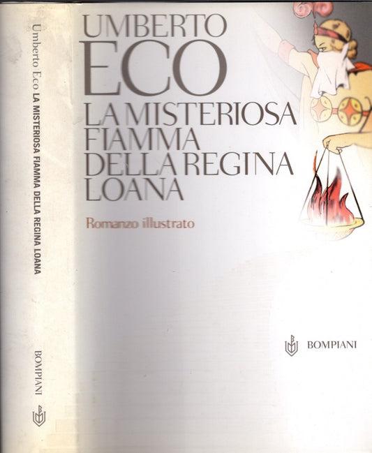 La misteriosa fiamma della regina Loana - Umberto Eco