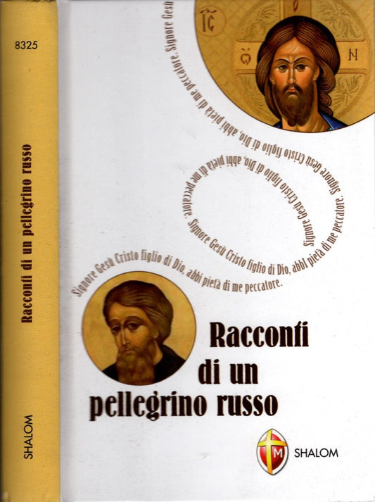 Racconti di un pellegrino russo - Serafino Tognetti