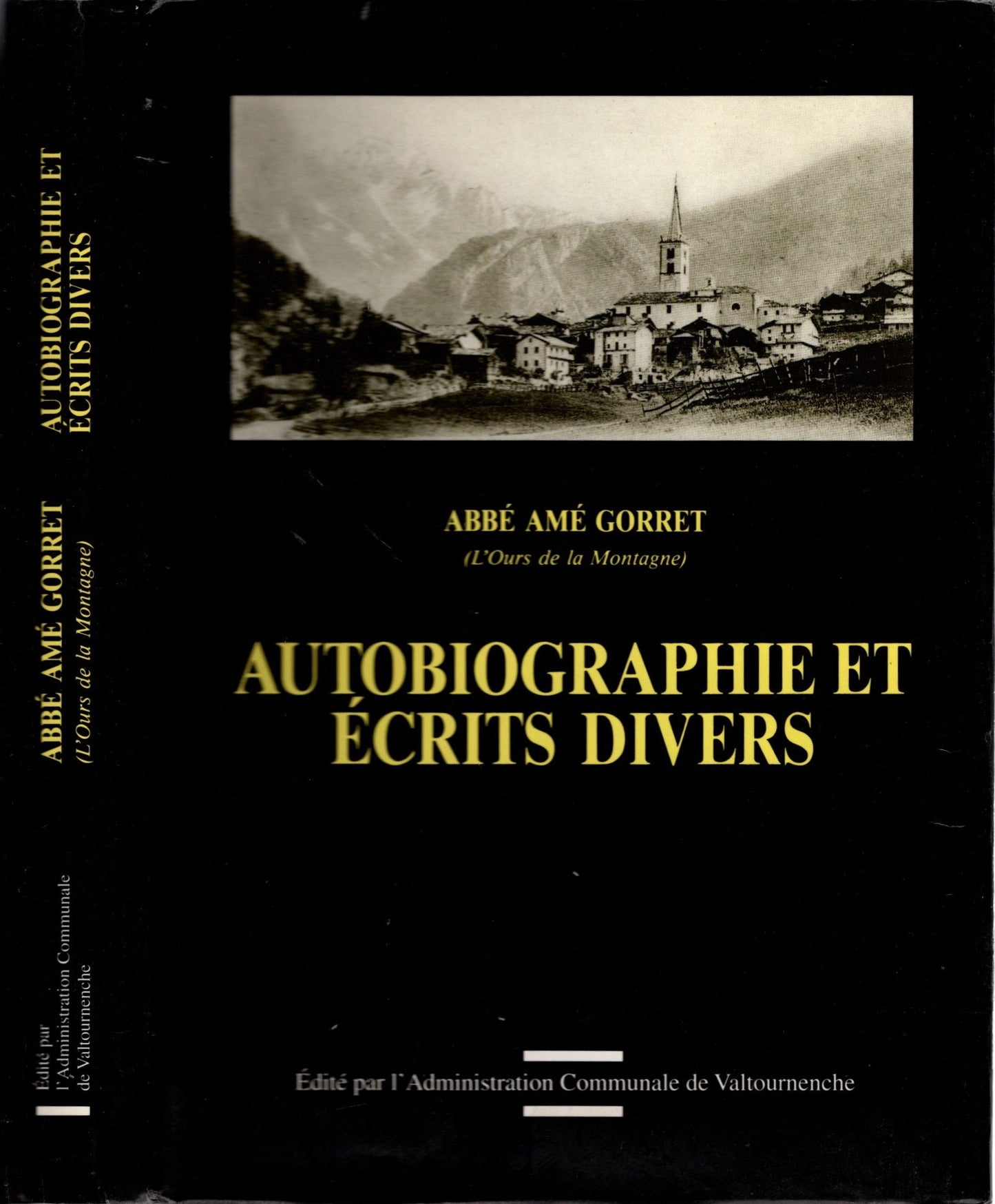 Abbé Amé Gorret. Autobiographie et ecrits divers