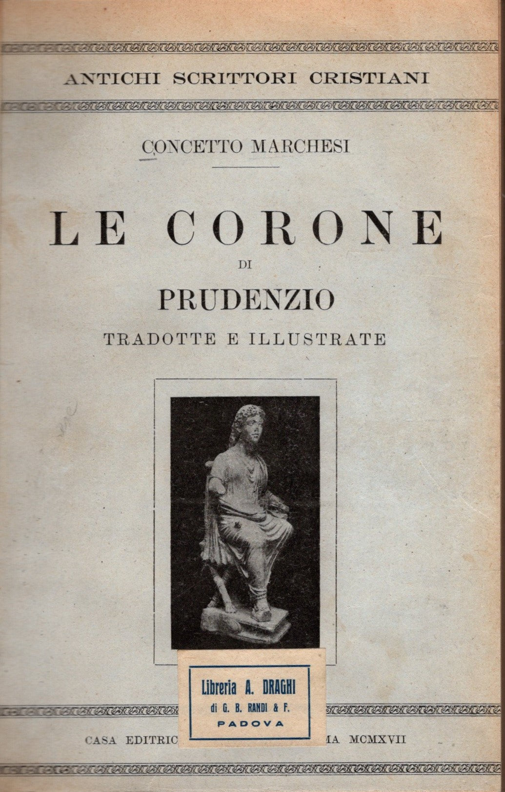 Le Corone Di Prudenzio Tradotte E Illustrate *