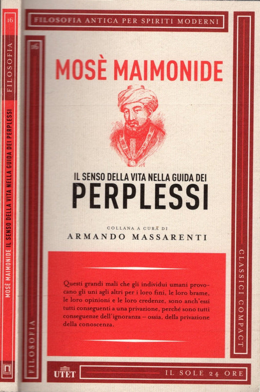 Il Senso Della Vita Nella Guida Dei Perplessi - Mose' Maimonide