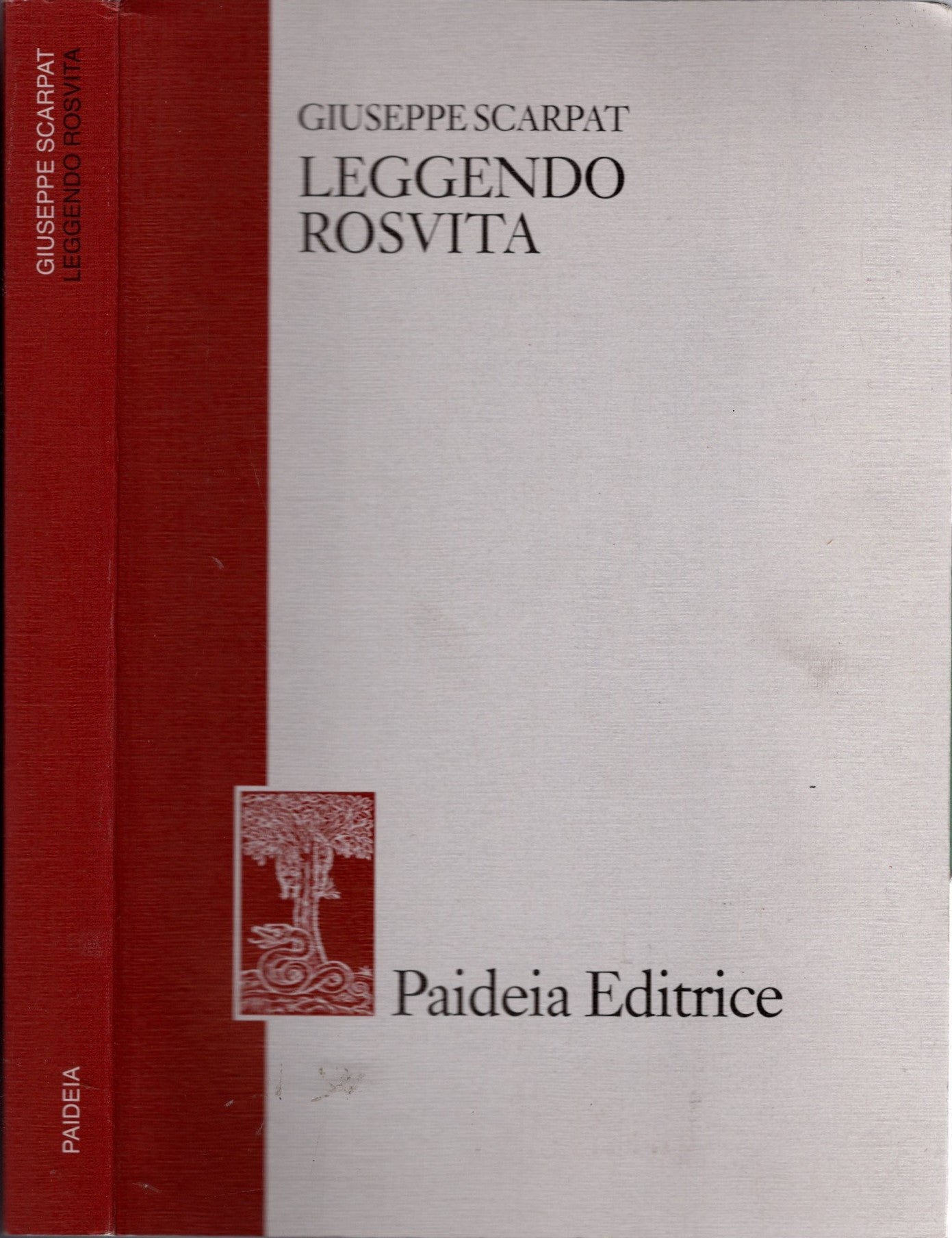 Leggendo Rosvita e altri studi di filologia greca e latina, giudaica e cristiana - Scarpat, Giuseppe