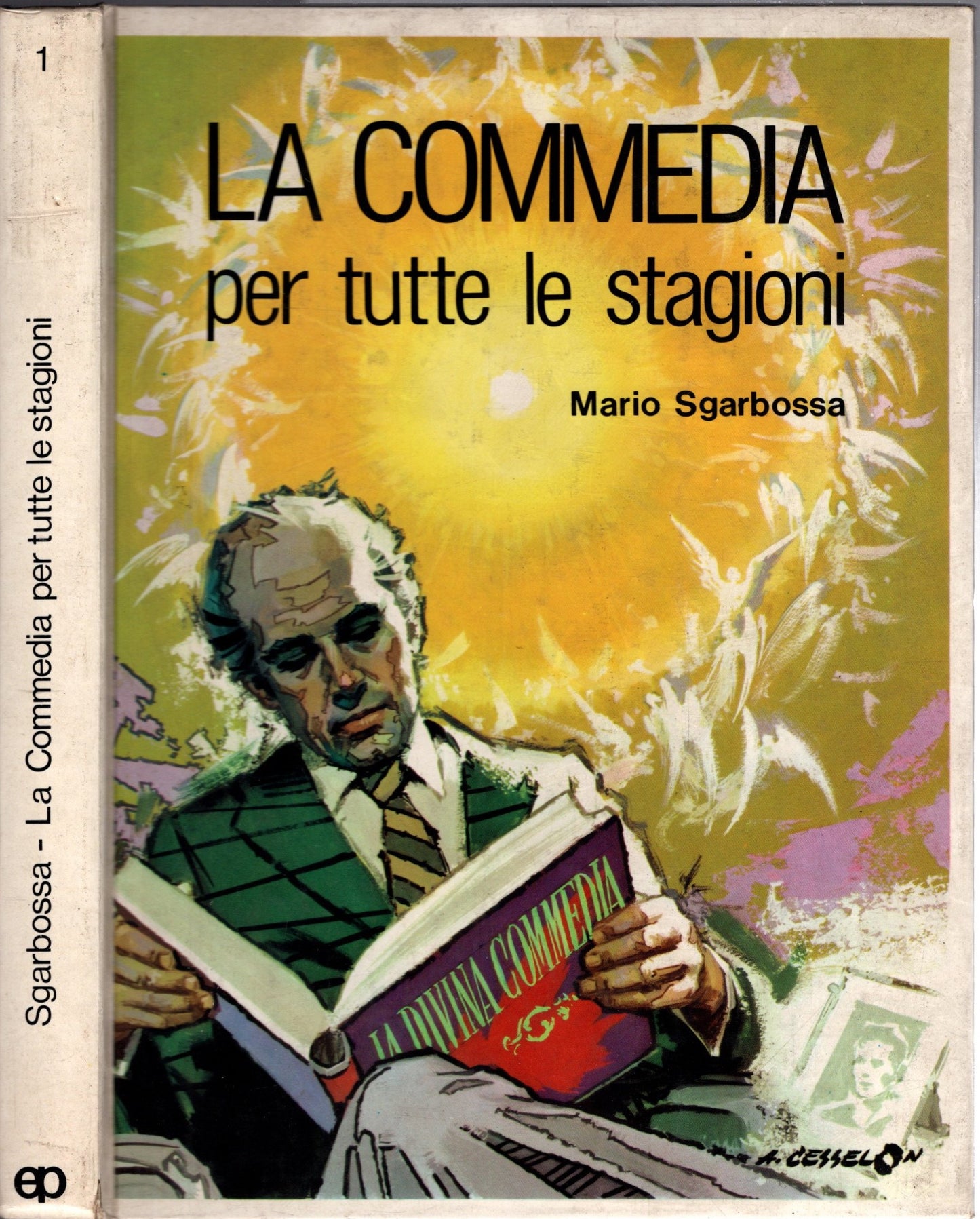 La Commedia Per Tutte Le Stagioni - Trascrizione Della Divina Commedia Per Il Lettore D’oggi