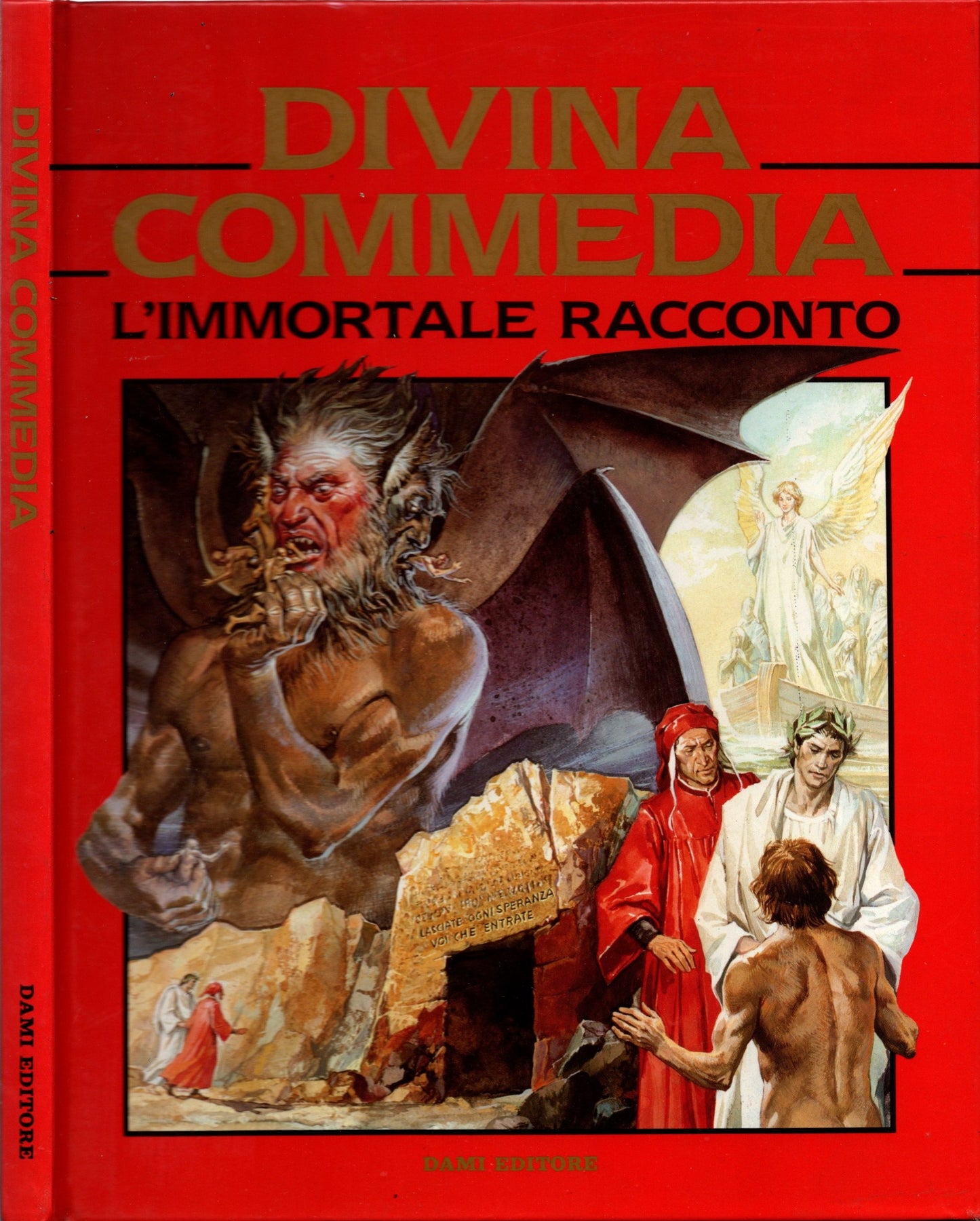 La Divina Commedia. L'immortale racconto di Dante Alighieri