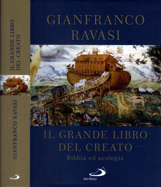 Il Grande libro del Creato. Bibbia ed ecologia - Ravasi Monsignore, Gianfranco