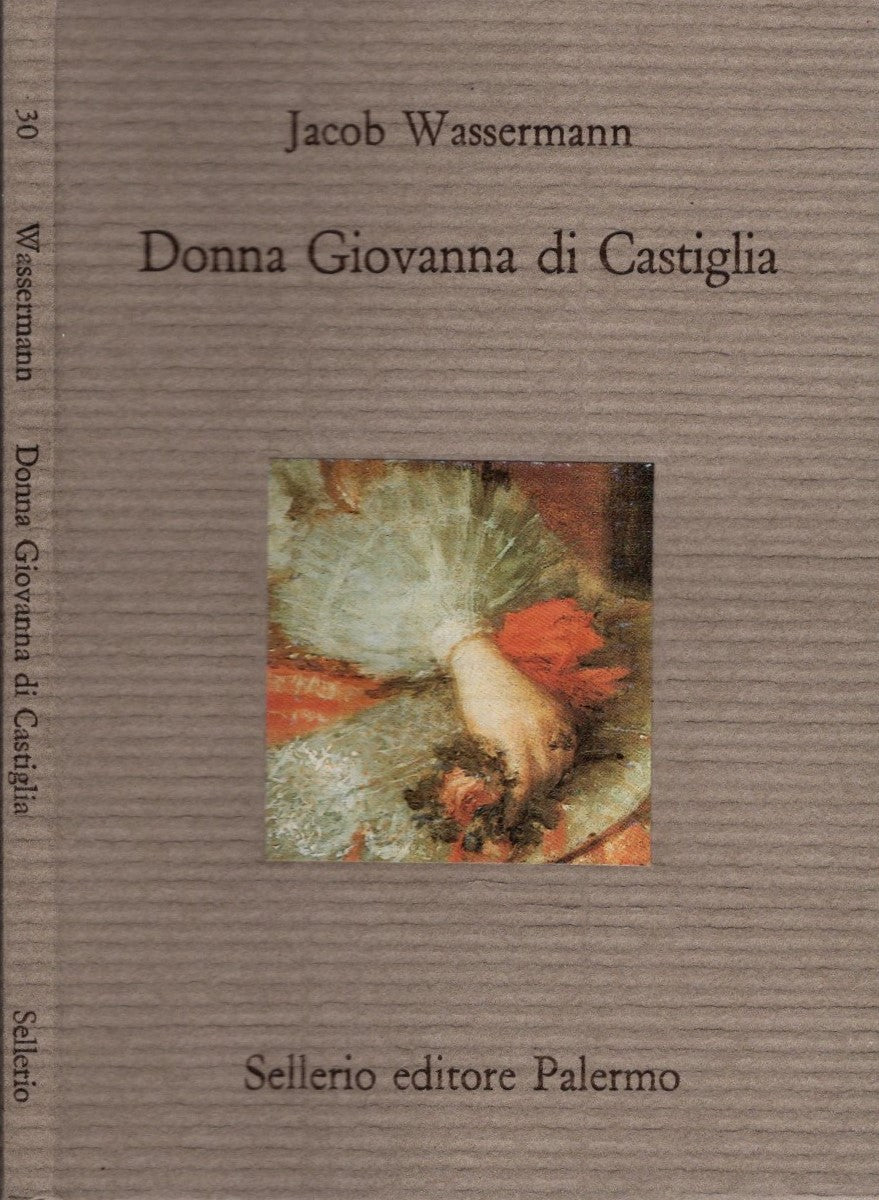 Donna Giovanna di Castiglia - Jacob Wassermann