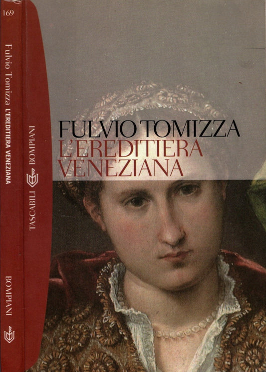 L'ereditiera veneziana - Tomizza Fulvio