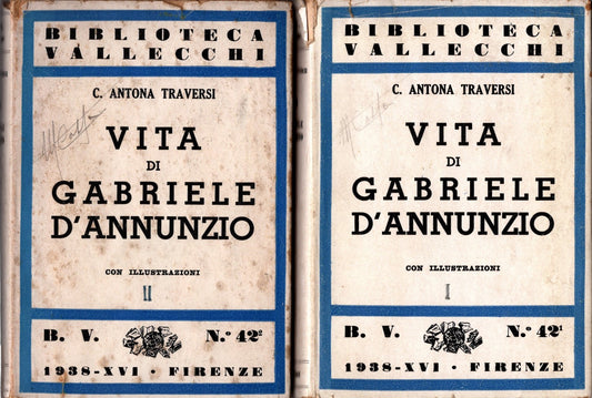 Vita di Gabriele D\'Annunzio. Vol. I-II * C. Antona Traversi