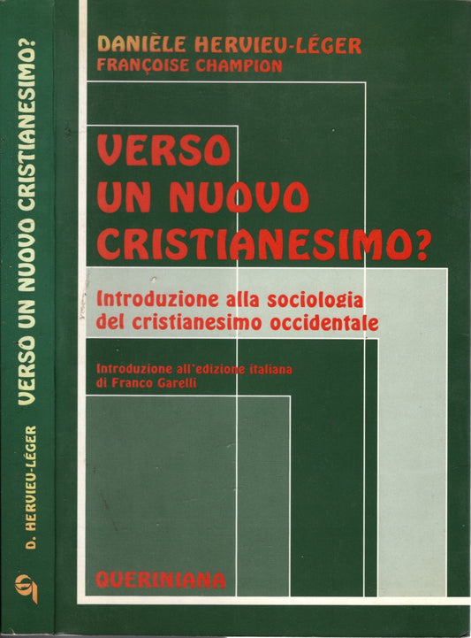 Verso un nuovo cristianesimo? : introduzione alla sociologia del cristianesimo occidentale