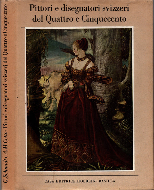 Pittori e Disegnatori Svizzeri del Quattro e Cinquecento ** Georg Schmidt , Anna