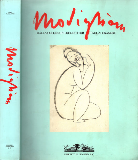 Modigliani. Gli anni di Parigi nella collezione di Paul Alexandre. Ediz. illustrata - IOLIBROCARMINE