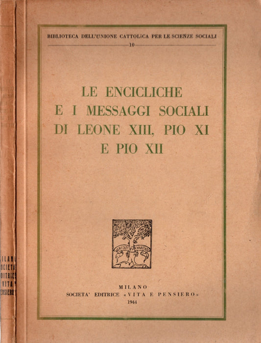 Le encicliche e i messaggi sociali di Leone XIII Pio XI e Pio XII