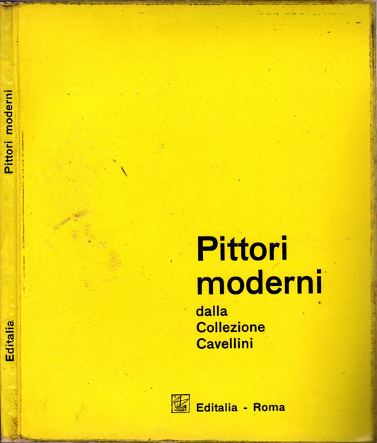 Pittori moderni dalla Collezione Cavellini *