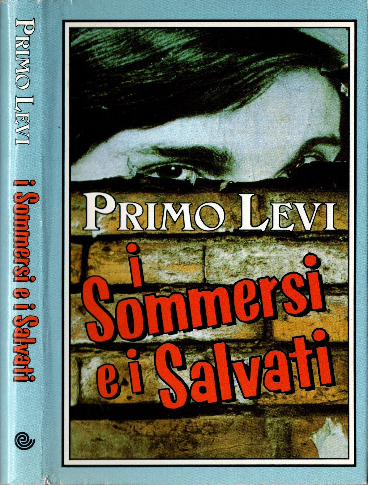 I sommersi e i salvati - Primo Levi