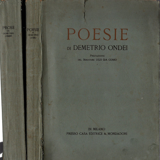 Prose E Poesie Di Demetrio Ondei 2 Volumi *