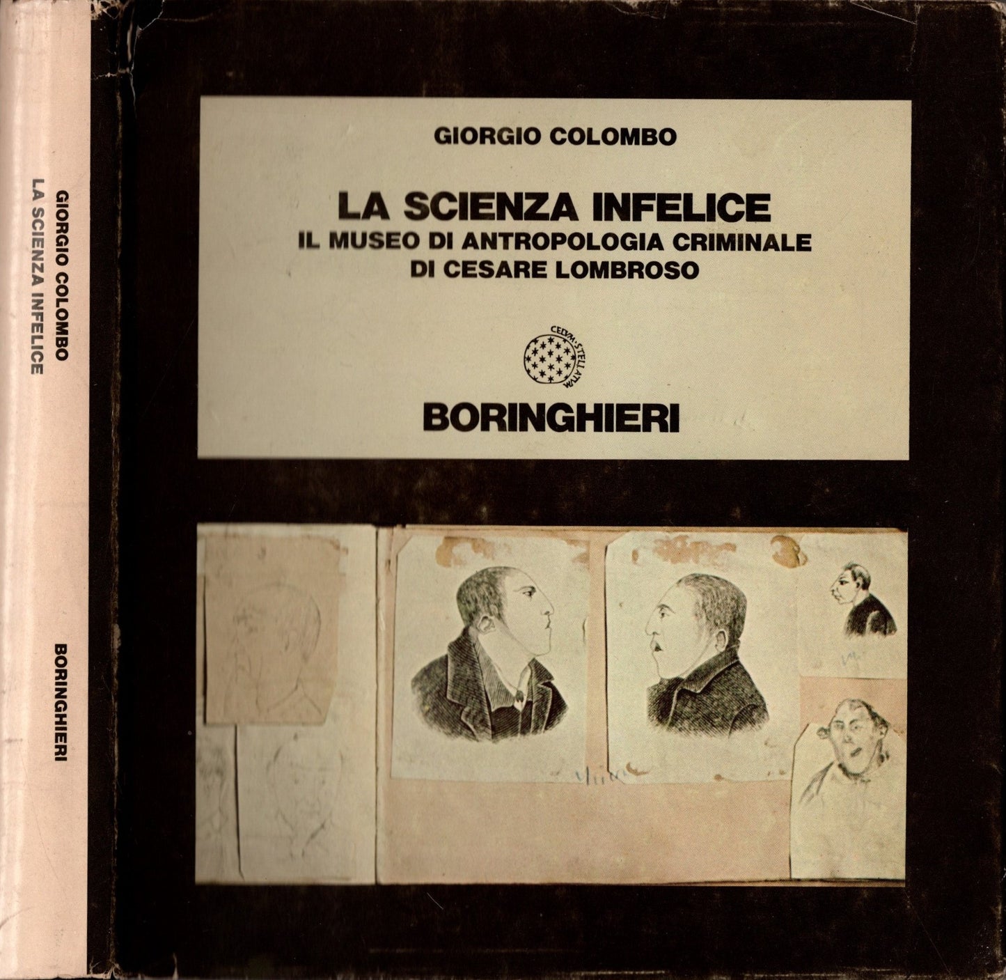 La Scienza Infelice Il museo di antropologia criminale di Cesare Lombroso *