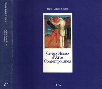 Il civico museo di arte contemporanea. Ediz. illustrata