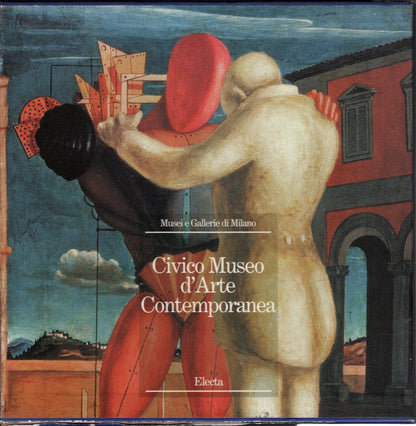 Il civico museo di arte contemporanea. Ediz. illustrata