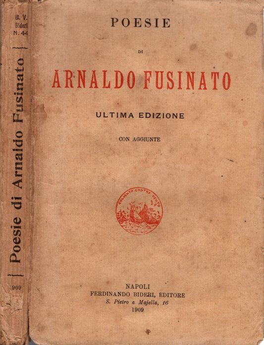 Arnaldo Fusinato - Poesie. Ultima edizione con aggiunte