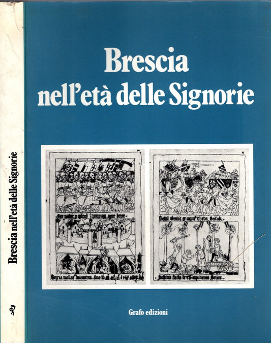 Brescia nell'età delle Signorie - Vasco Frati