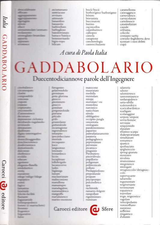 Gaddabolario. Duecentodiciannove parole dell'ingegnere - Paola Italia