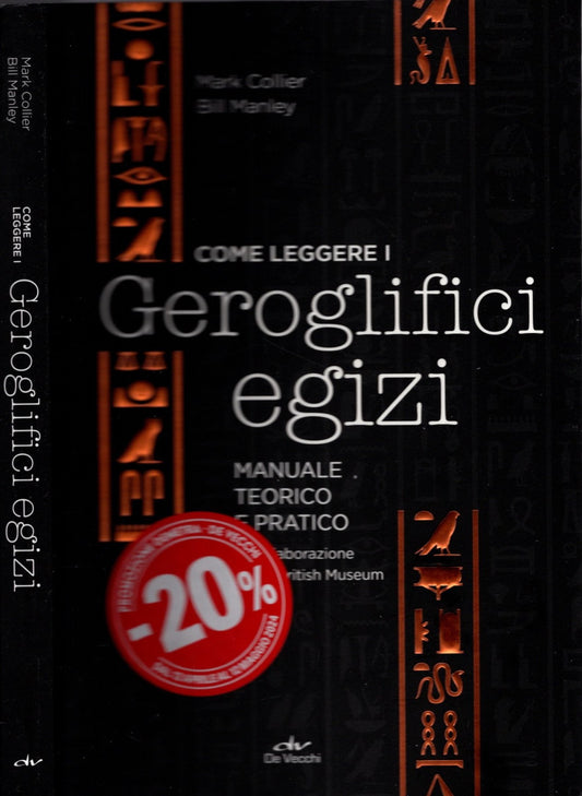 Come leggere i geroglifici egizi: Manuale teorico e pratico