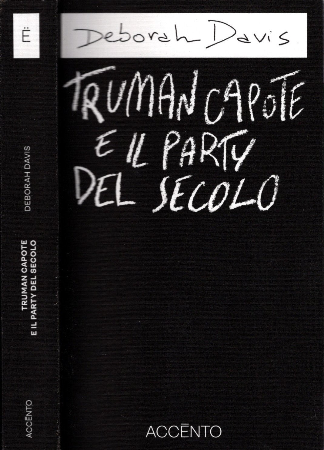 Truman Capote e il party del secolo - Davis, Deborah