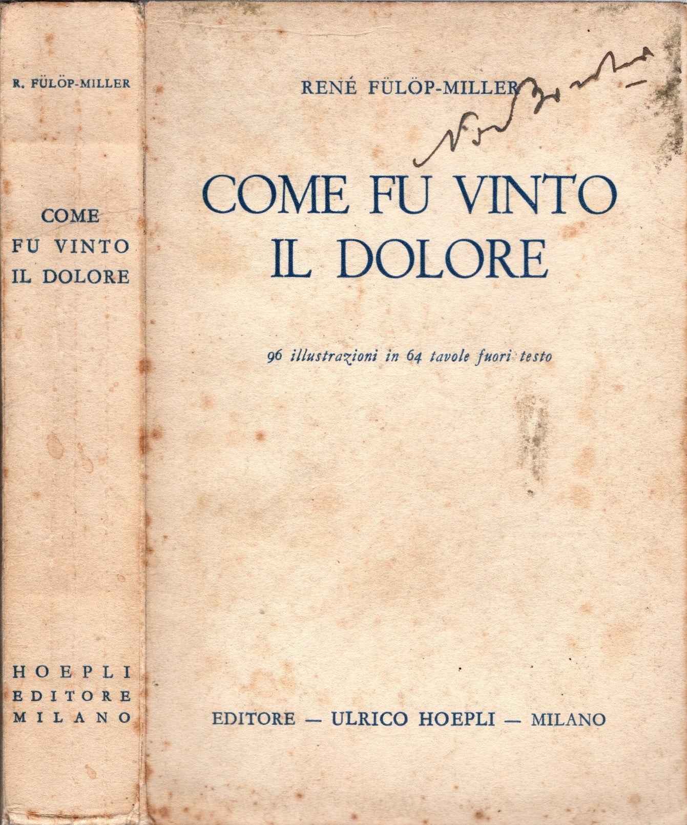 Come fu vinto il dolore - Renè Fulop-Miller