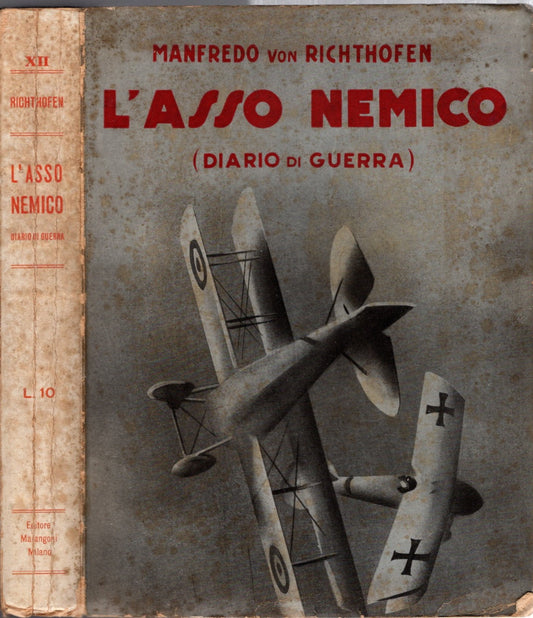 L'asso nemico. (Diario di guerra aerea)