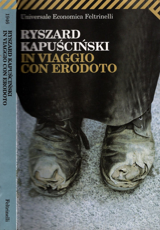 In viaggio con Erodoto - Kapuscinski, Ryszard