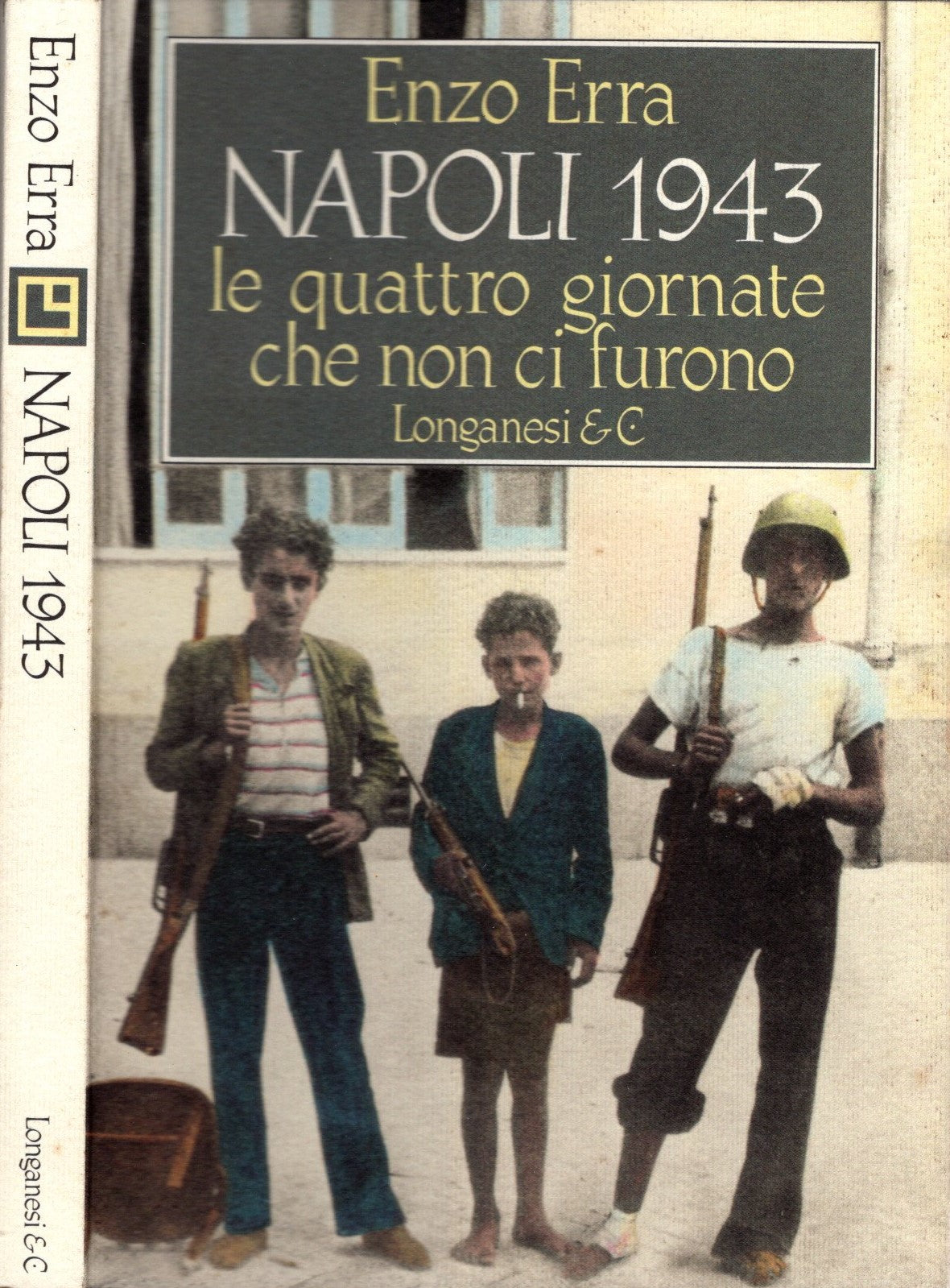 Napoli 1943. Le quattro giornate che non ci furono - Enzo Erra