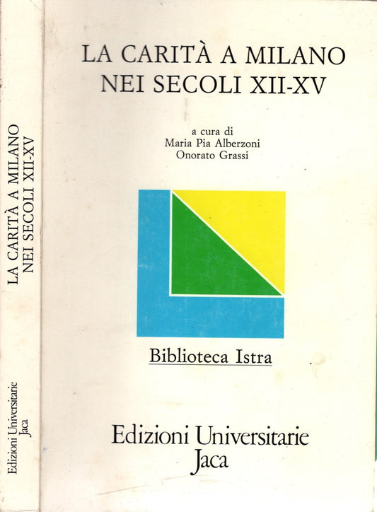 La carità a Milano nei secoli XII-XV