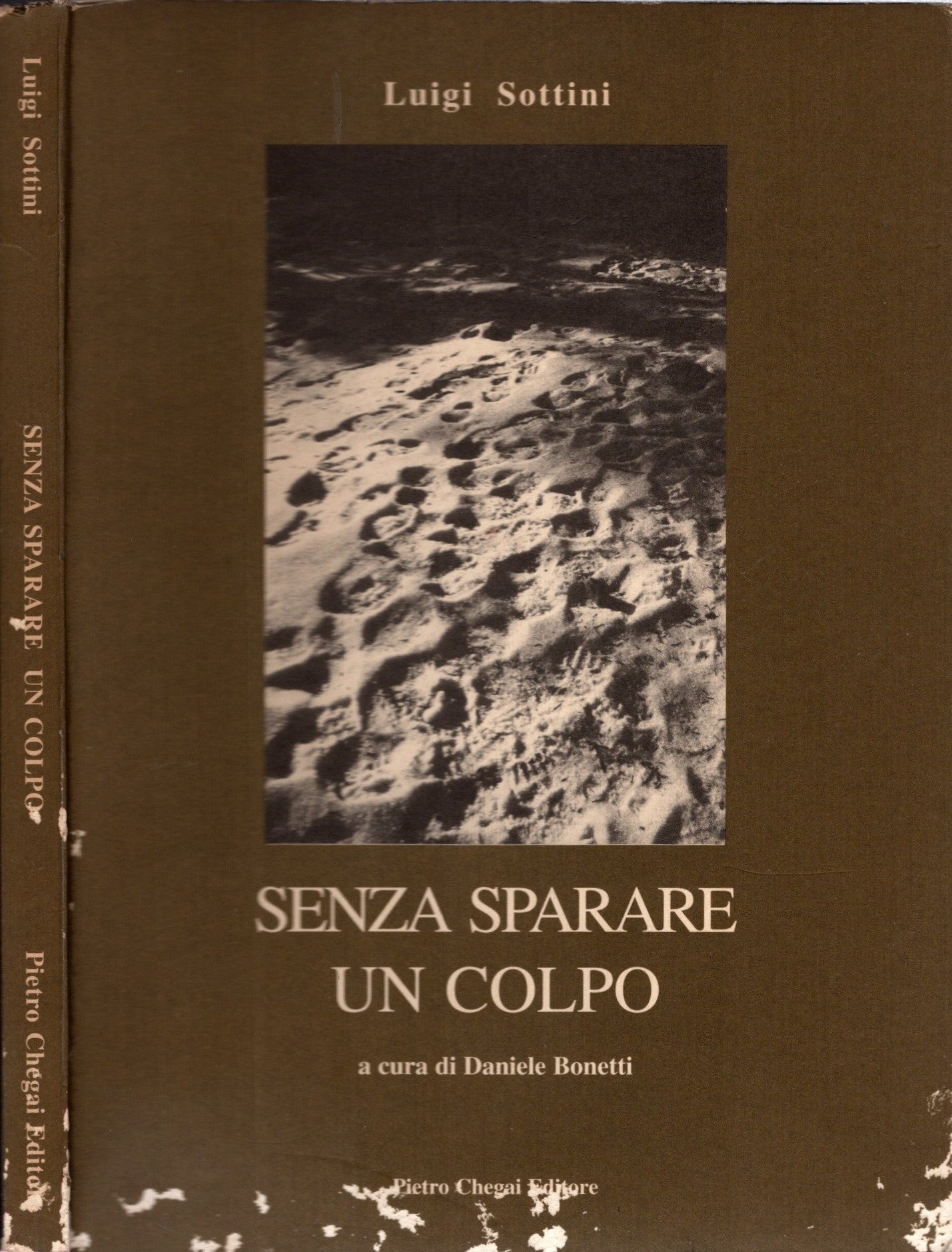 Luigi Sottini - Senza sparare un colpo / Daniele Bonetti