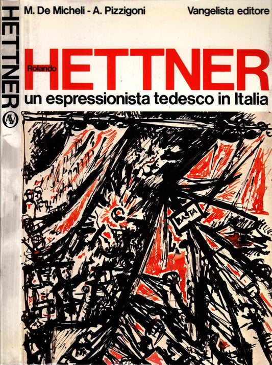 Rolando Hettner: un espressionista tedesco in Italia