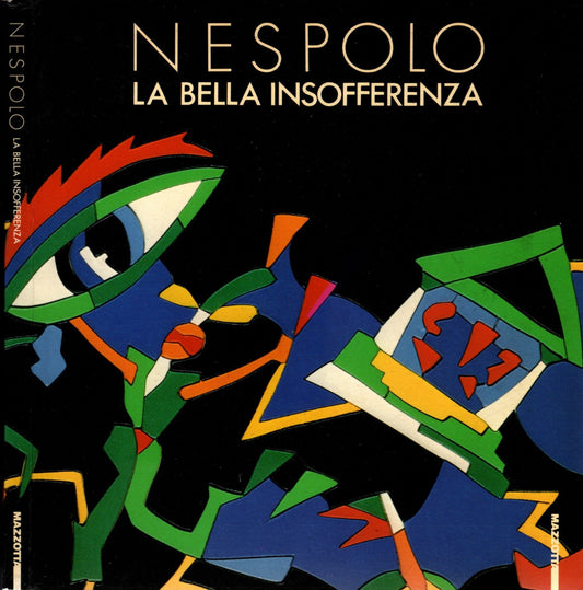 Nespolo. La bella insofferenza. Catalogo della mostra (Genova, 1986). Ediz. illustrata