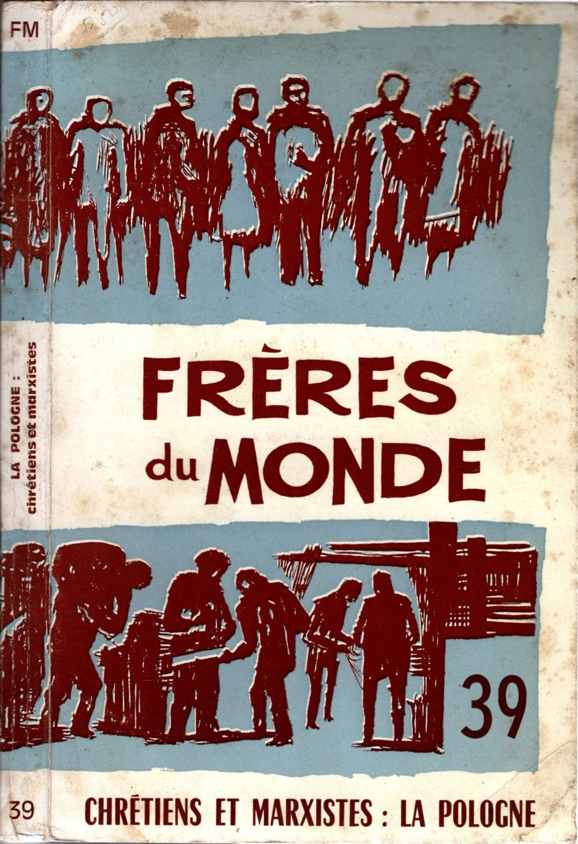 Freres du Monde 39 - la Pologne: chretiens et marxistes