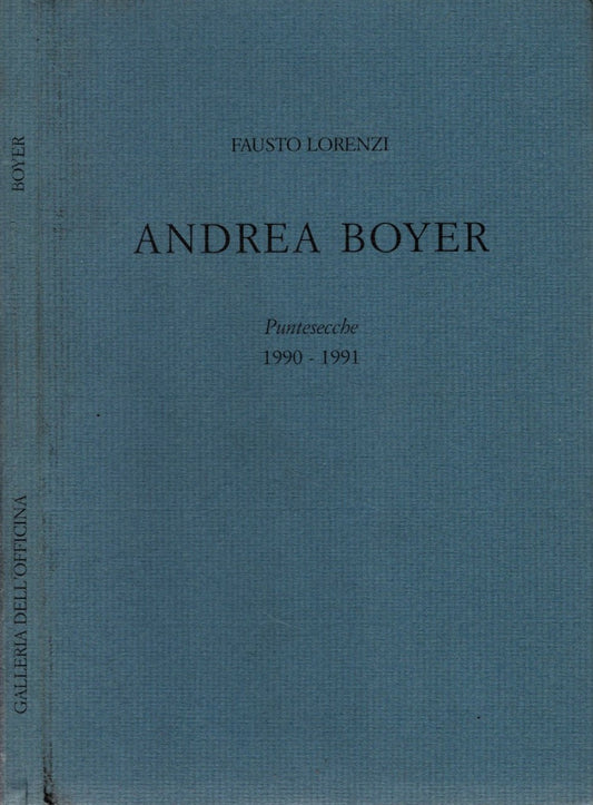 Andrea Boyer Puntesecche 1990-1991 - Fausto Lorenzi