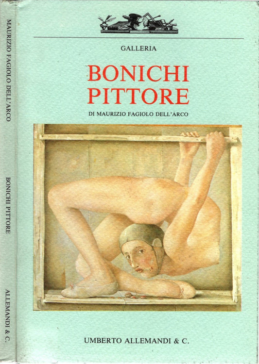 Bonichi pittore. Ediz. illustrata di Maurizio Fagiolo Dell'Arco (Autore)