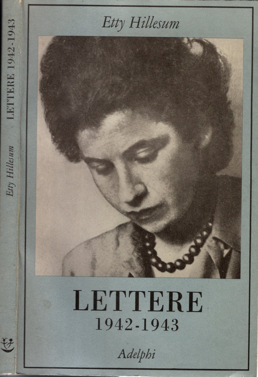 Lettere 1942-1943 - Etty Hillesum