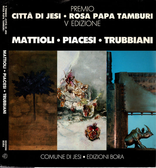 Premio "Città di Jesi. Rosa, Papa, Tamburi - Mattioli, Piacesi, Trubbiani