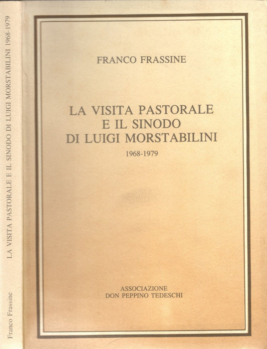 La visita pastorale e il sinodo di Luigi Morstabilini 1968-1979