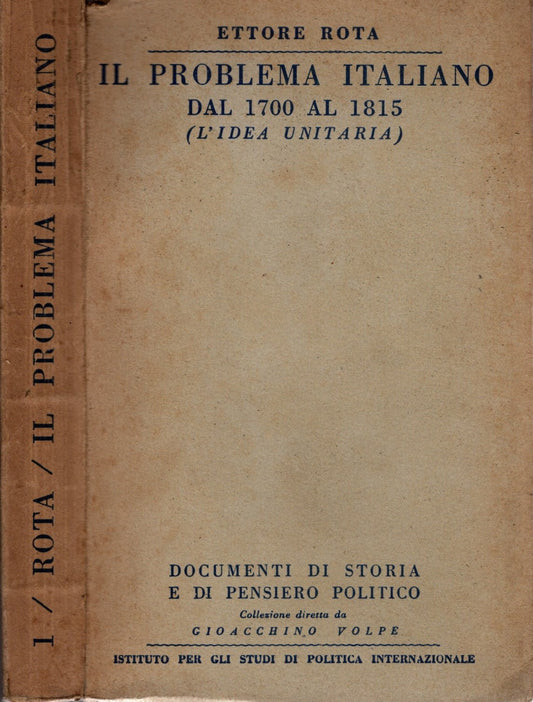 Il Problema Italiano Dal 1700 Al 1815 L'idea Unitaria - Ettore Rota